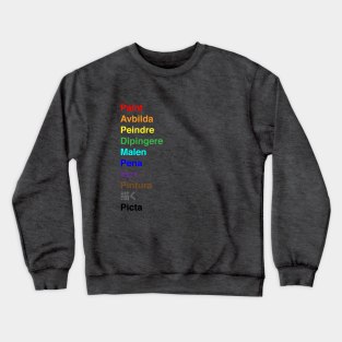 Paint translation Crewneck Sweatshirt